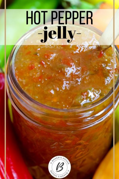 Hot Pepper Jelly | A Baker's House