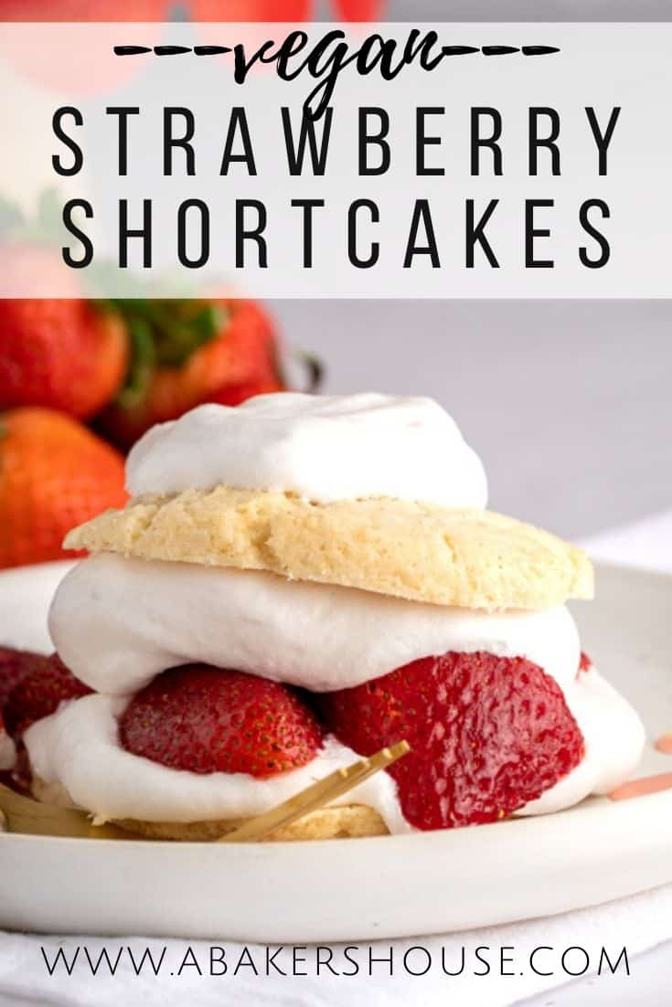 Vegan Strawberry Shortcake | A Baker's House